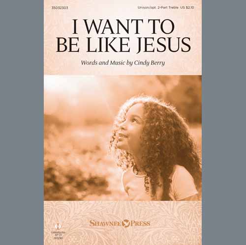 cover: I Want To Be Like Jesus, Cindy Berry, Chor