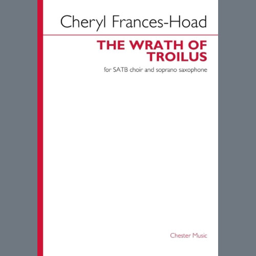 cover: The Wrath Of Troilus, Cheryl Frances-Hoad, Chor