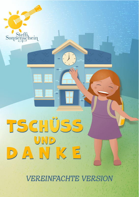cover: Tschüss und Danke - vereinfachte Version, Steffi Sonnenschein, (Gesang & Akkorde - Leadsheet)