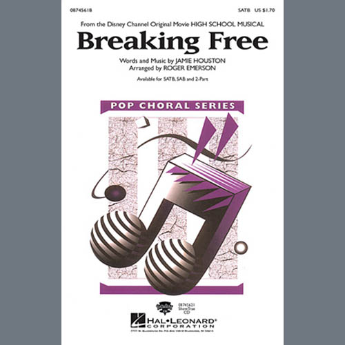 cover: Breaking Free (from High School Musical) (arr. Roger Emerson), Zac Efron & Vanessa Hudgens, Chor