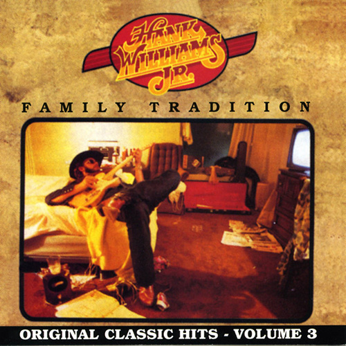 cover: Family Tradition, Hank Williams, Jr., Gesang, Gitarre, Klavier