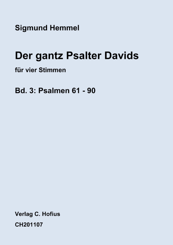 Produktbild zu: Der gantz Psalter Davids, Bd. 3, Psalm 61 - 90Sigmund Hemmel (~1520-1565)