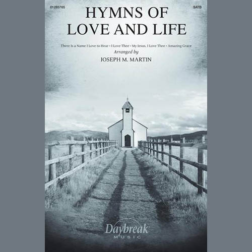 cover: Hymns Of Love And Life, Joseph M. Martin, Chor