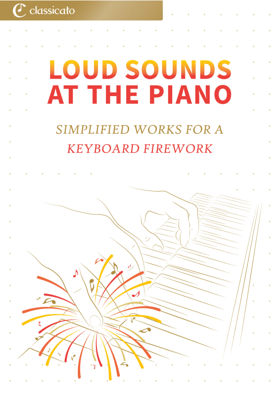 Produktbild zu: Loud Sounds at the Piano - Simplified Works for a Keyboard Firework