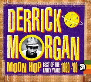 cover: Moon Hop, Derrick Morgan