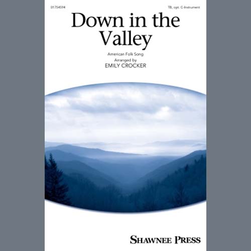 cover: Down In The Valley (arr. Vicki Tucker Courtney), American Folksong, Chor