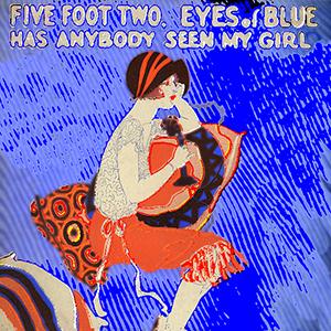 Product picture to: Five Foot Two, Eyes Of Blue (Has Anybody Seen My Girl?)