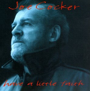 cover: Have A Little Faith In Me, Joe Cocker, John Hiatt, Gesang, Gitarre, Klavier