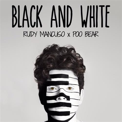 cover: Black And White, Rudy Mancuso & Poo Bear