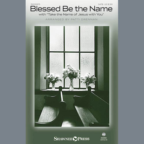 cover: Blessed Be The Name, Patti Drennan, Chor