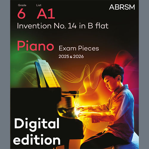 cover: Invention No. 14 in B flat (Grade 6, list A1, from the ABRSM Piano Syllabus 2025 & 2026), J. S. Bach, Klavier