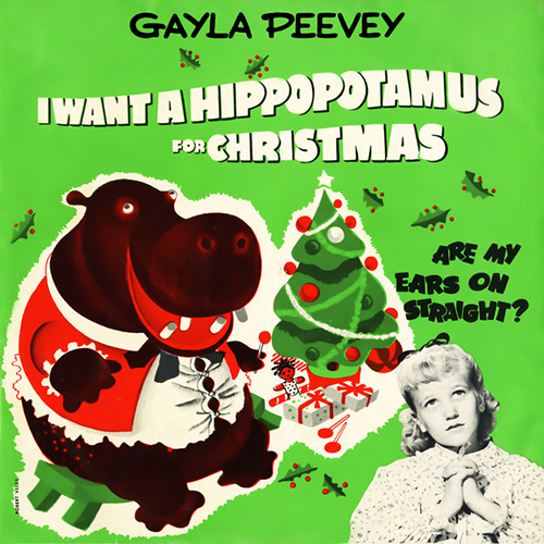 cover: I Want A Hippopotamus For Christmas (Hippo The Hero), Gayla Peevey