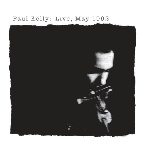 cover: From Little Things Big Things Grow, Paul Kelly