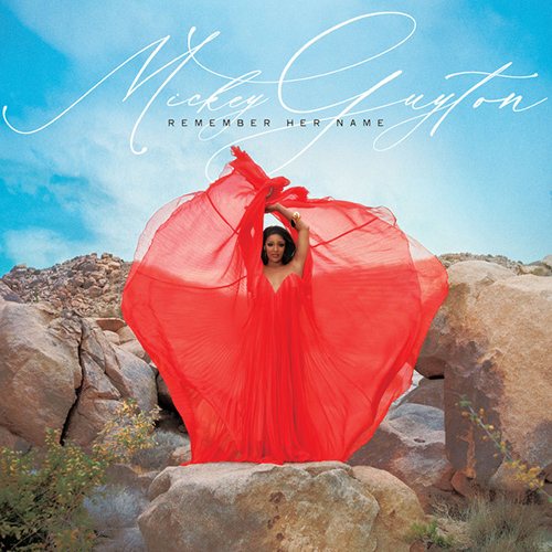 cover: Remember Her Name, Mickey Guyton