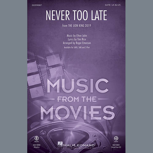 cover: Never Too Late (from The Lion King 2019) (arr. Roger Emerson), Elton John, Chor