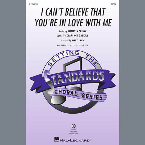 Produktbild zu: I Can't Believe That You're In Love With Me (arr. Kirby Shaw)