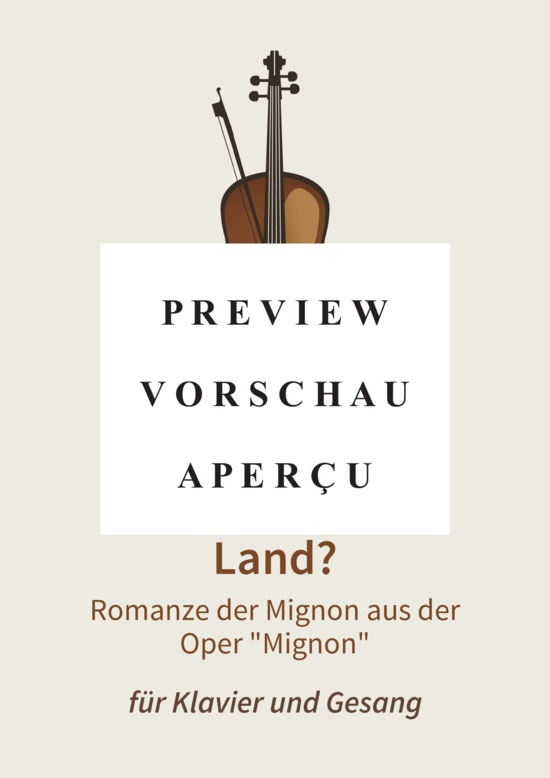 Produktgalerie: Seite 2 von 9 Kennst du das Land? - Romanze der Mignon aus der Oper Mignon, , (Gesang + Klavier)