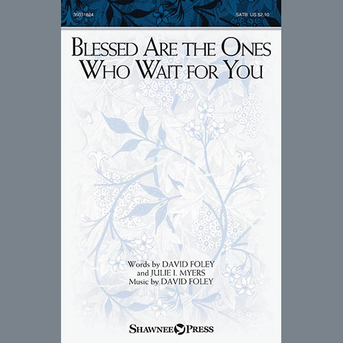 cover: Blessed Are The Ones Who Wait For You, David Foley, Chor