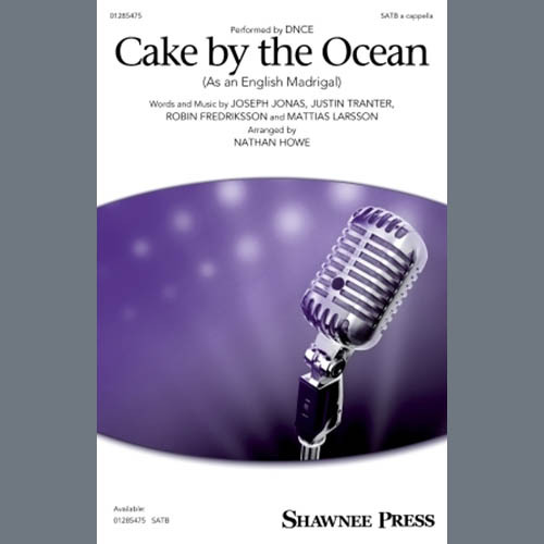 cover: Cake By The Ocean (As an English Madrigal) (arr. Nathan Howe), DNCE