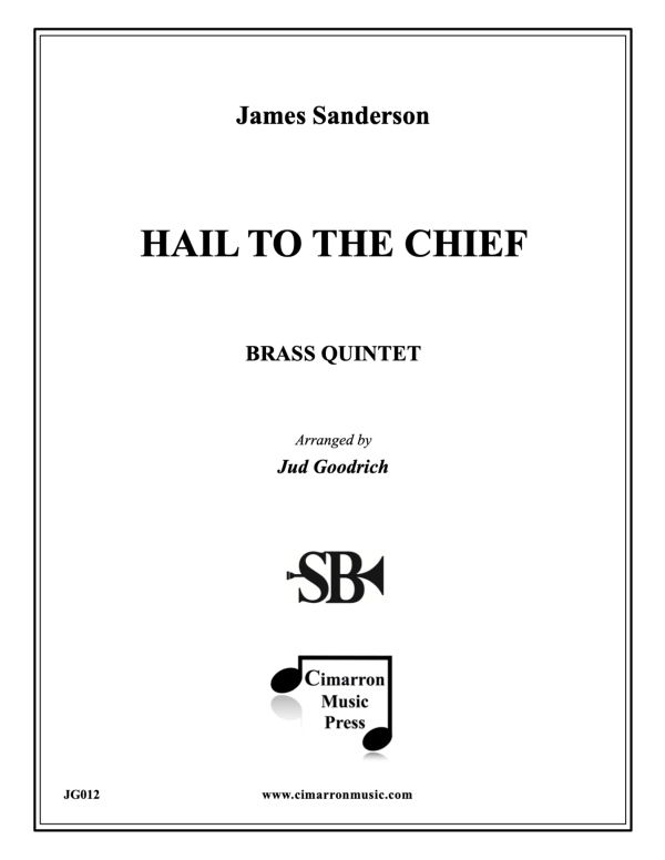 cover: Hail to the Chief, , Blechbläser Quintett