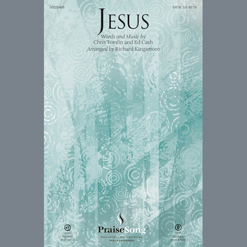 cover: Jesus (arr. Richard Kingsmore), Chris Tomlin, Chor