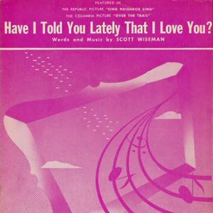 cover: Have I Told You Lately That I Love You, Ricky Nelson, Kitty Wells & Red Foley, Scott Wiseman, Gene Autrey, Klavier