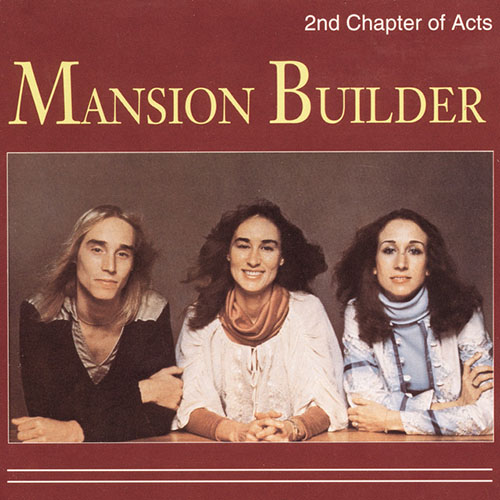 cover: Mansion Builder, 2nd Chapter Of Acts, Gesang, Gitarre, Klavier