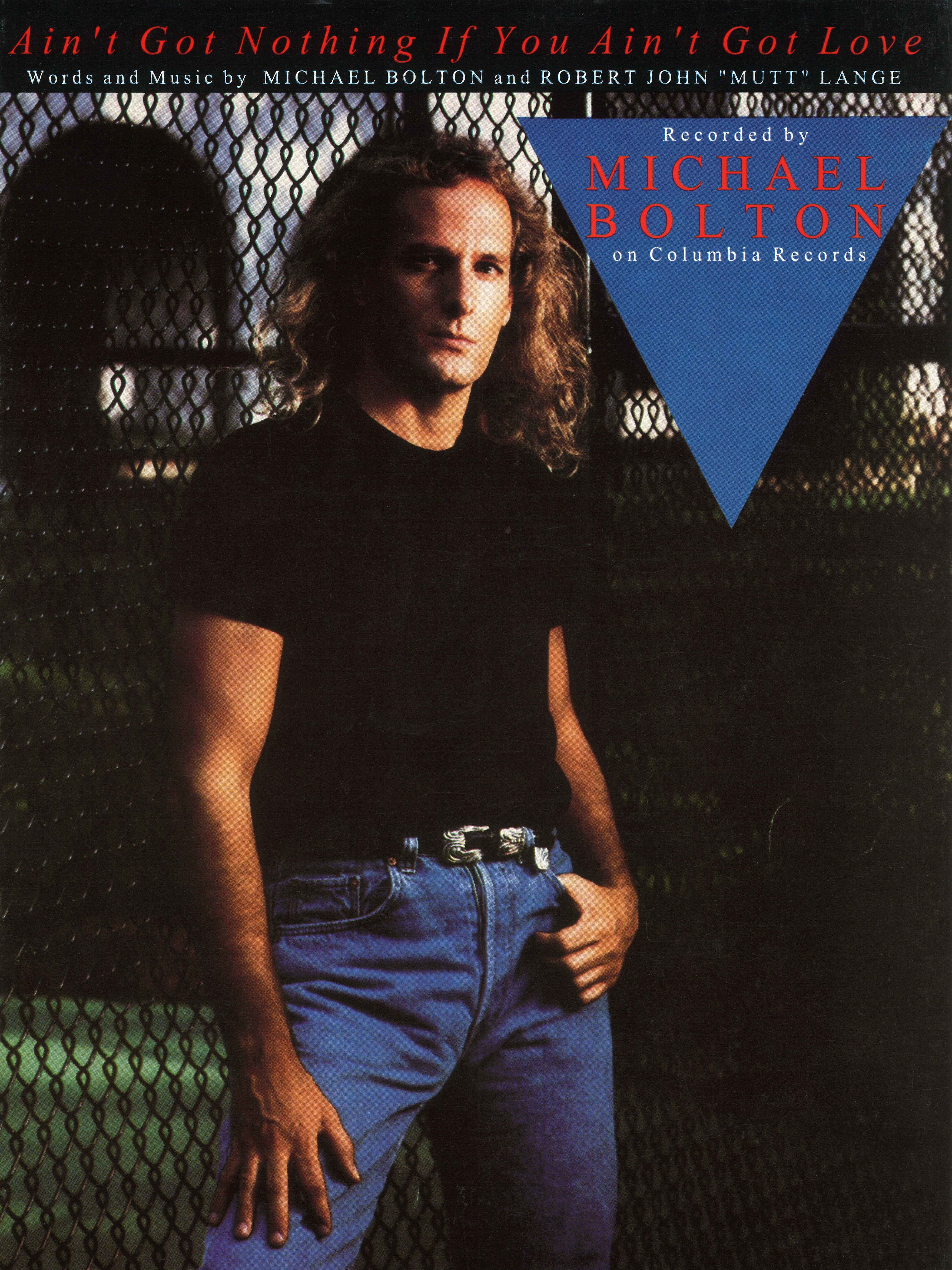 cover: Ain't Got Nothing If You Ain't Got Love, Michael Bolton