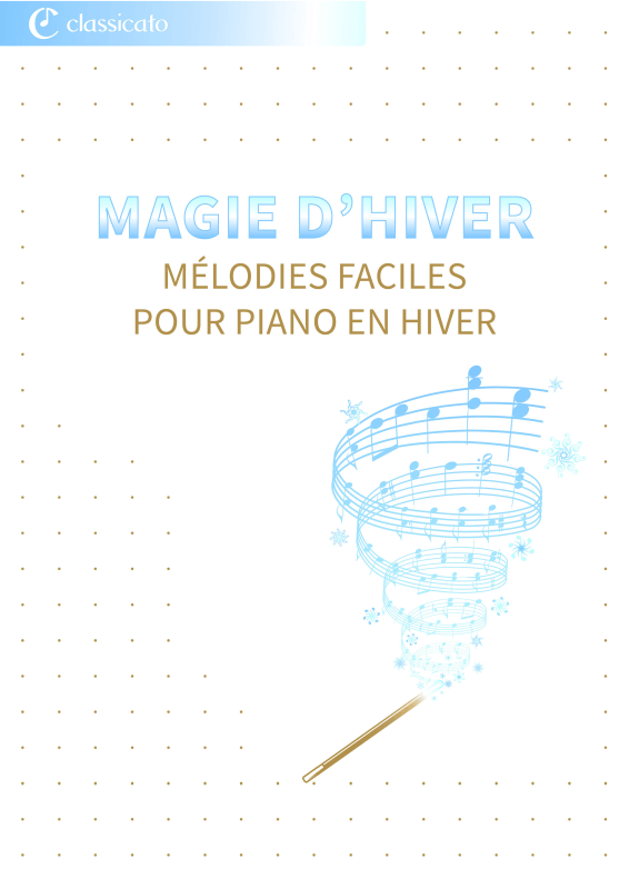 Produktbild zu: Magie d´Hiver - Mélodies Faciles pour Piano en HiverAntonio Vivaldi / Peter Tschaikowskij / Robert Schumann / Claude Debussy / Carl Reinecke