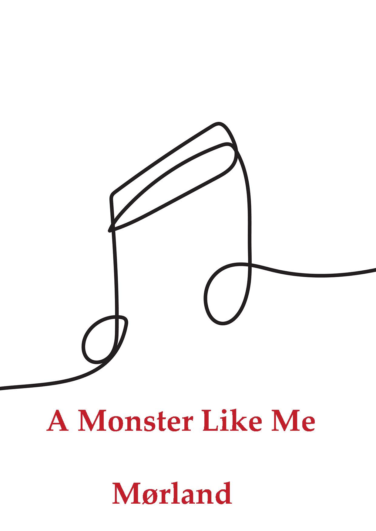 cover: A Monster Like Me, Mørland, Gesang, Gitarre, Klavier