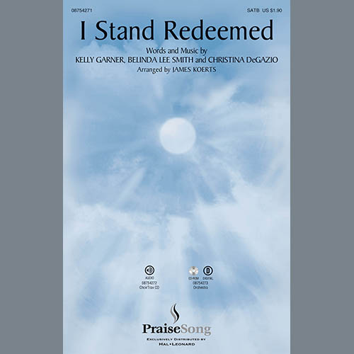 cover: I Stand Redeemed (arr. James Koerts), Kelly Garner, Belinda Lee Smith & Christina DeGazio