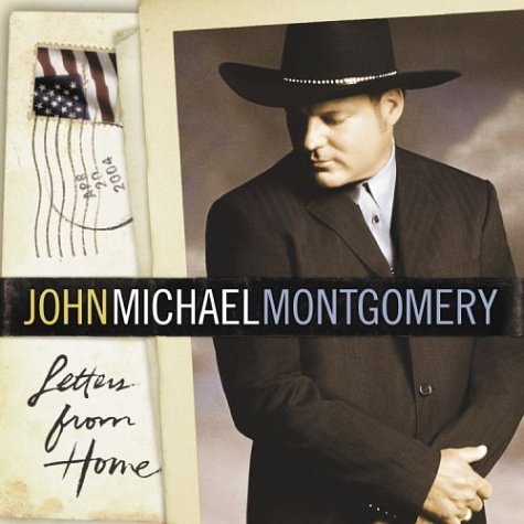 cover: Letters From Home, John Michael Montgomery