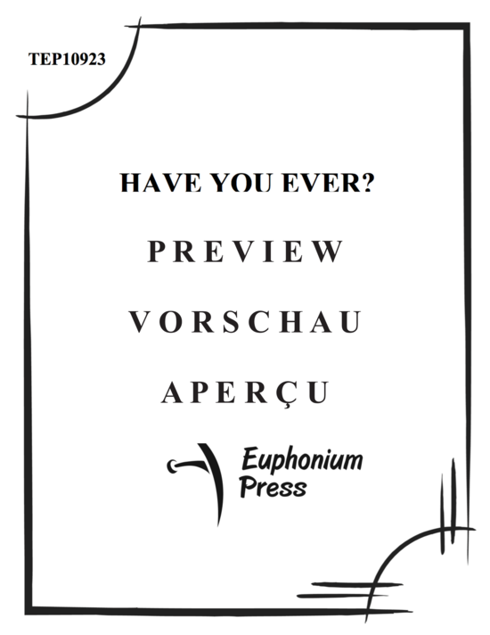 gallery: Have You Ever , , (Duett für Sopran + Tuba)