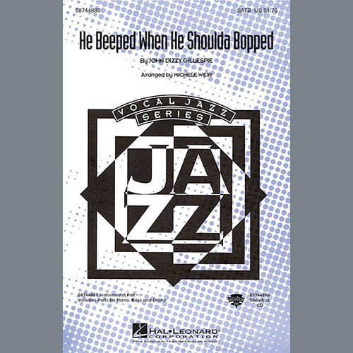 cover: He Beeped When He Shoulda Bopped (arr. Michele Weir), Dizzy Gillespie, Chor