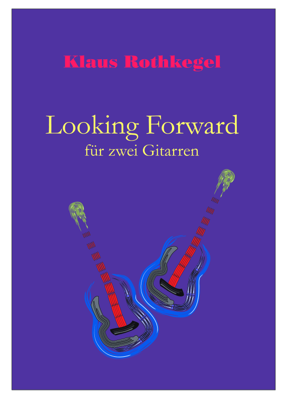 cover: Looking Forward, , (Gitarren Duo)