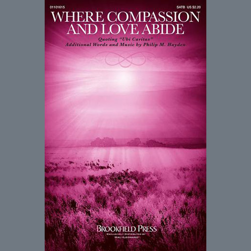cover: Where Compassion And Love Abide (Ubi Caritas), Philip M. Hayden