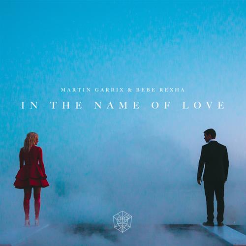 cover: In The Name Of Love, Martin Garrix & Bebe Rexha