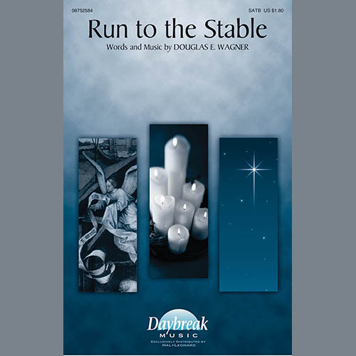 cover: Run To The Stable, Douglas E. Wagner, Chor
