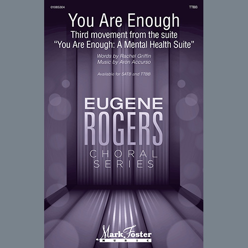 cover: You Are Enough (Third movement from the suite "You Are Enough: A Mental Health Suite"), Aron Accurso and Rachel Griffin Accurso, Chor