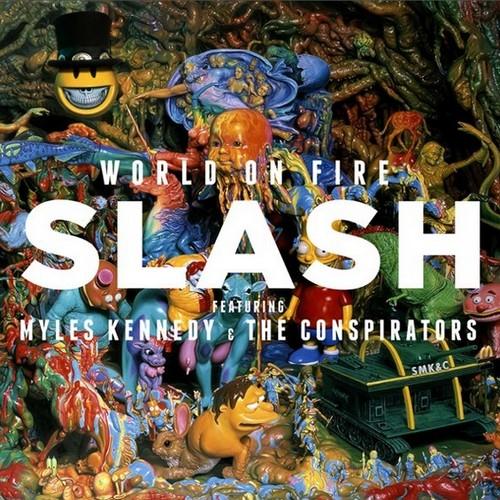 cover: World On Fire, Slash