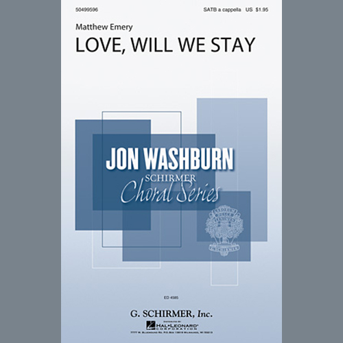 cover: Love, Will We Stay, Matthew Emery, Chor