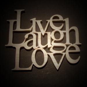 Product picture to: Live, Laugh And Love
