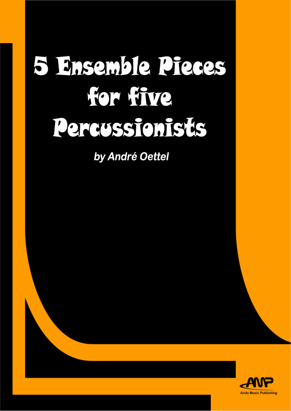 Produktbild zu: 5 Ensemble Pieces for five PercussionistsAndré Oettel