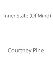 cover: Inner State (Of Mind), Courtney Pine