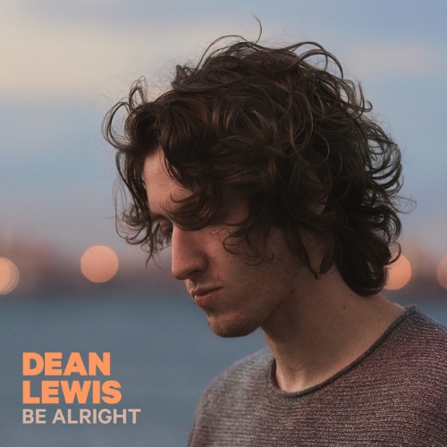 cover: Be Alright, Dean Lewis