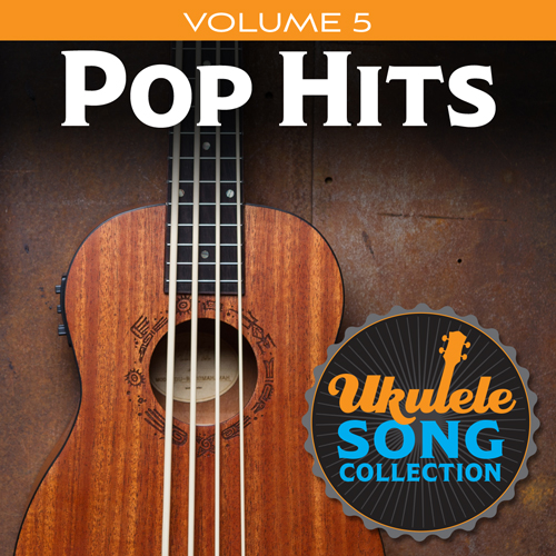 Product picture to: Ukulele Song Collection, Volume 5: Pop Hits
