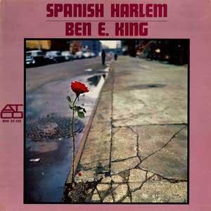 cover: Spanish Harlem, Ben E. King