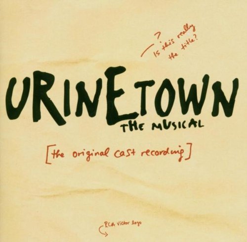 cover: Follow Your Heart, Mark Hollmann, Urinetown (Musical)