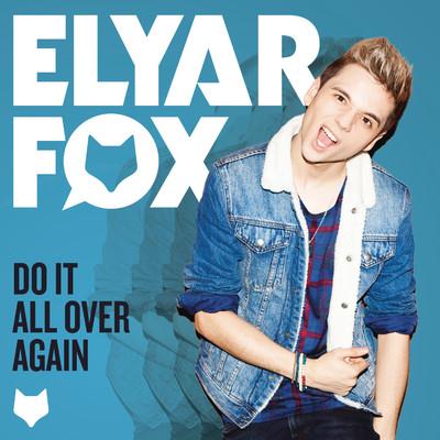 cover: Do It All Over Again, Elyar Fox, Gesang, Gitarre, Klavier