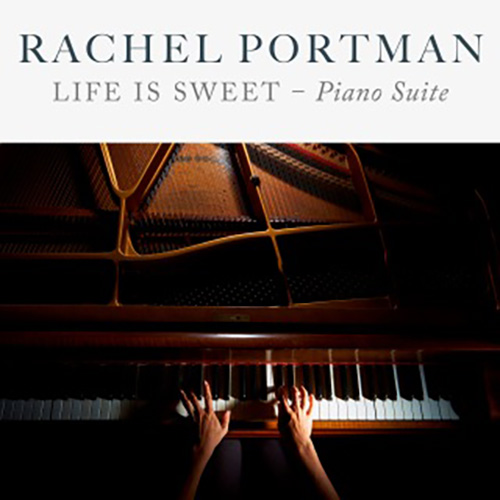 cover: Life Is Sweet - Piano Suite, Rachel Portman, Klavier